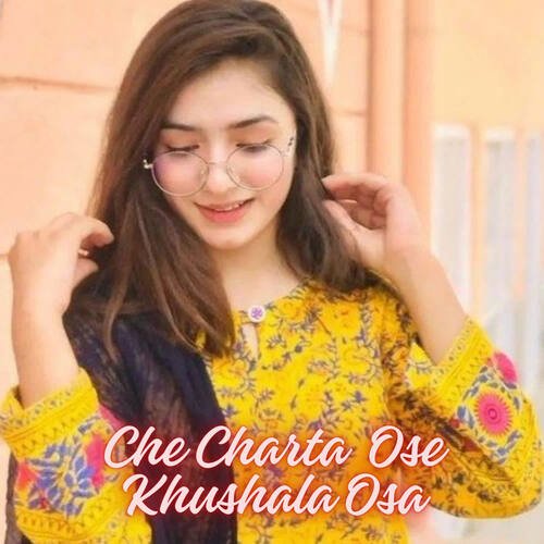 Che Charta  Ose Khushala Osa