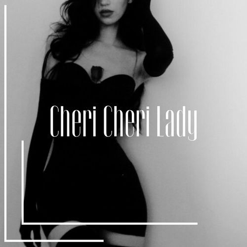 Cheri Cheri Lady (Sped Up)