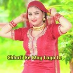 Chhati Ke Moy Laga Le