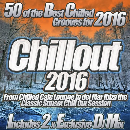 Chillout 2016 - Chilled Cafe Lounge Mix cover art