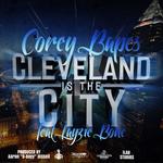Cleveland Is the City (feat. Aaron "D-Boyy" Dissell)