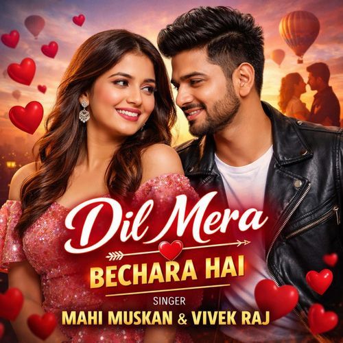 Dil Mera Bechara Hai