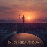 Dil se nikalti dua