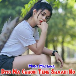 Diyo Na Chhori Tene Shaadi Ko-GSkfZQ0CAnQ