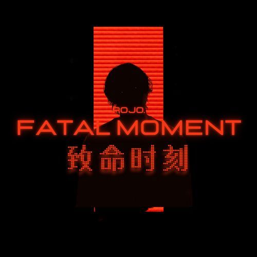 FATAL MOMENT