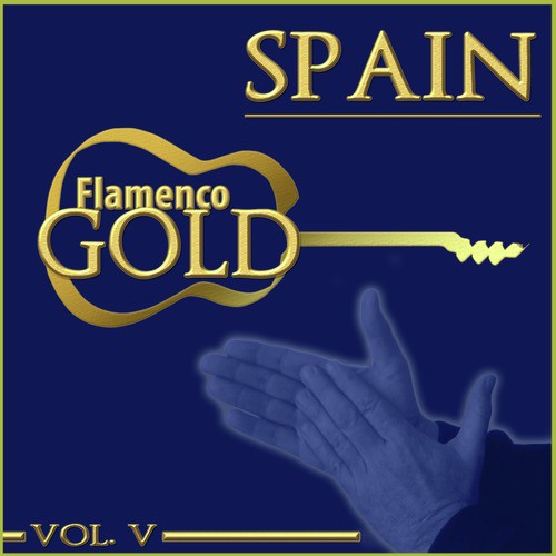 Flamenco Gold. Spain. Vol. V