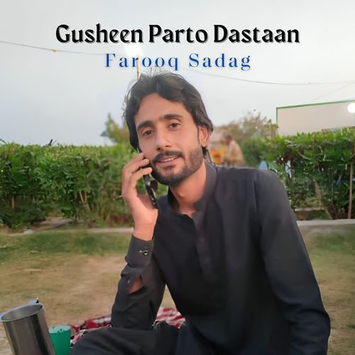 Gusheen Parto Dastaan