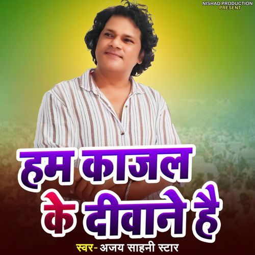 Ham Kajal Ke Diwane Hai