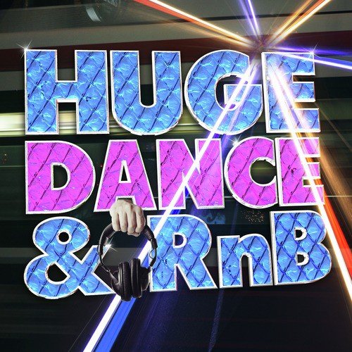 Huge Dance & Rnb