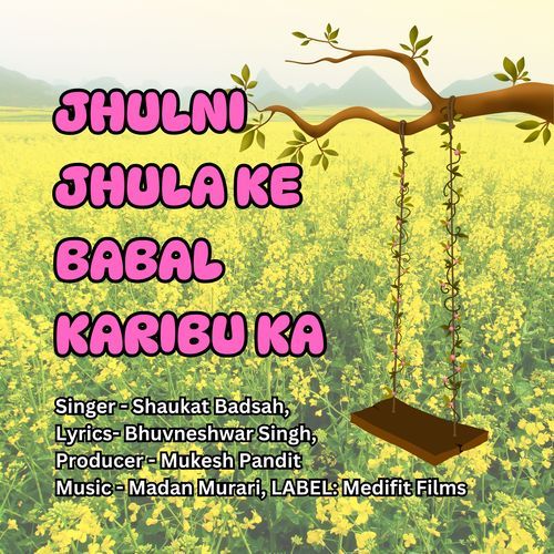 JHULNI JHULA KE BABAL KARIBU KA