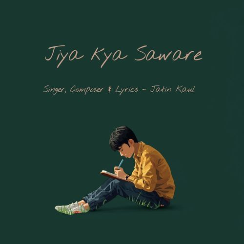 Jiya Kya Saware