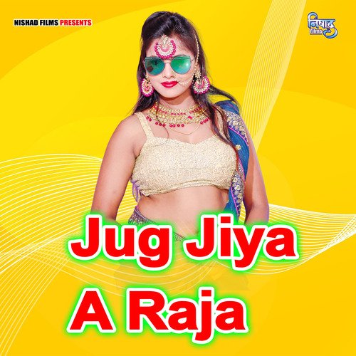 Jug Jiya A Raja