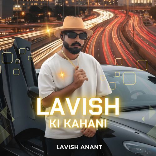 Lavish Ki Kahani