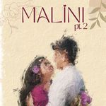 Malini, Pt. 2