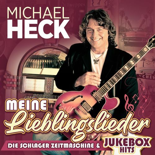 Meine Lieblngslieder - Die Schlager Zeitmaschine & Jukebox Hits
