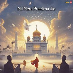 Mil Mere Preetma Jio