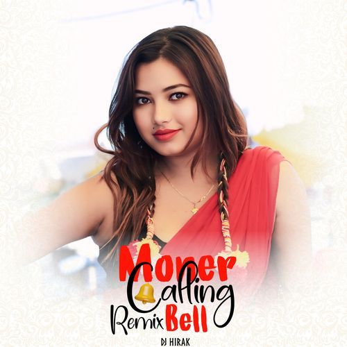 Moner Calling Bell (Remix)