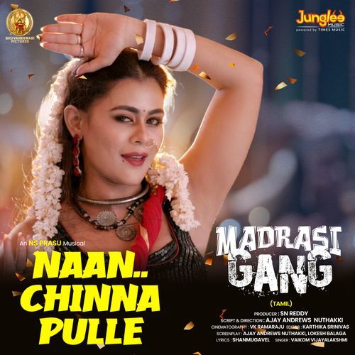 Naan Chinna Pulle (From "Madrasi Gang") (Tamil)