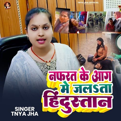 Nafrat Ke Aag Me Jalta Hindustan