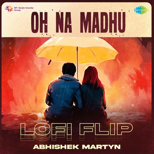 Oh Na Madhu - Lofi Flip