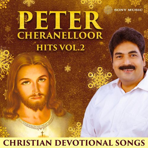 Peter Cheranelloor Hits, Vol. 02 (Christian Devotional Songs)