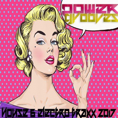 Power Grooves 2017 (House and Electro Traxx)