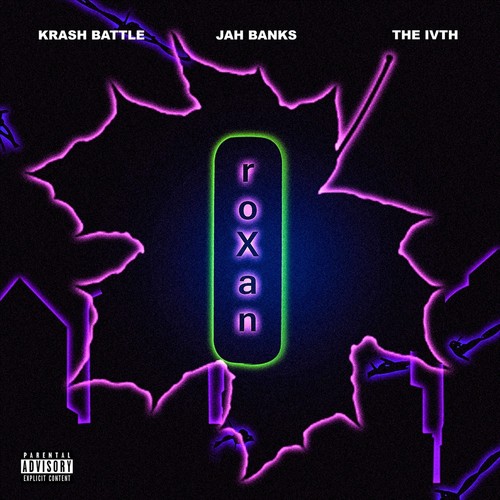 Roxan (feat. Jah Banks & The Ivth)