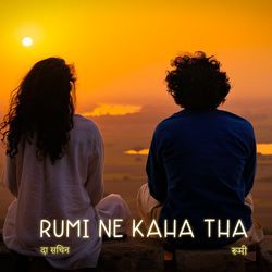 Rumi Ne Kaha Tha-GhAvRB95TkI