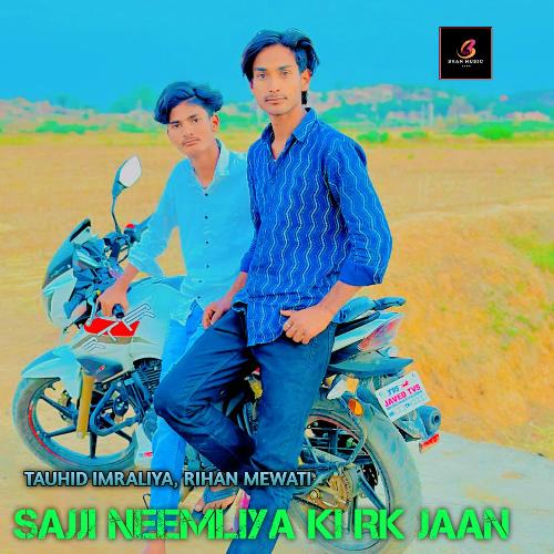 Sajji Neemliya ki RK Jaan