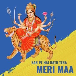 Sar Pe Hai Hath Tera Meri Maa-JQUgHAFjZAU