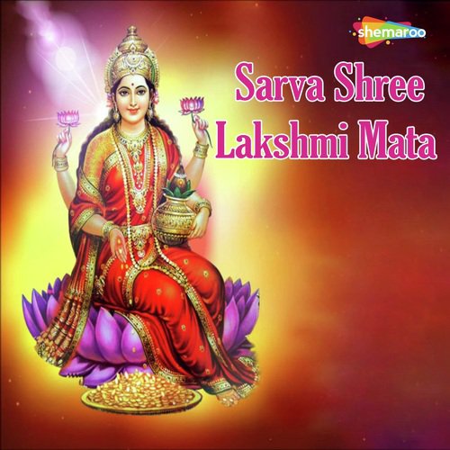 Sarva Shree Lakshmi Mata