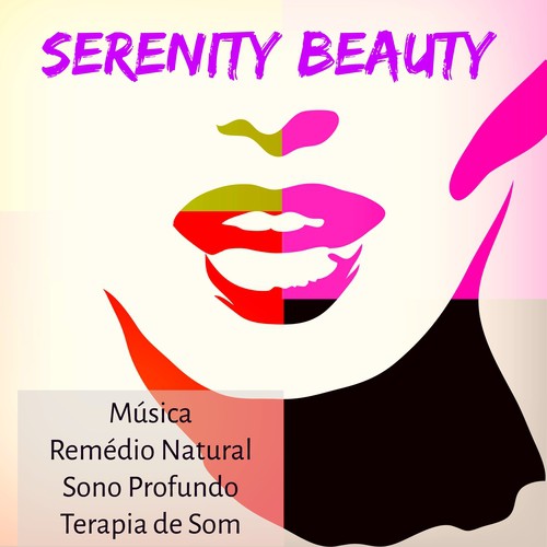 Serenity Beauty - Música como Remédio Natural Sono Profundo Terapia de Som com Sons da Natureza Instrumentais Relaxantes