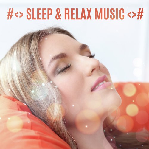 #<> Sleep & Relax Music <>#