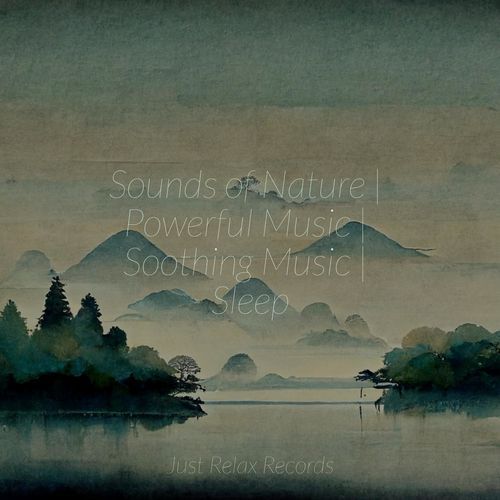 Sounds of Nature | Powerful Music | Soothing Music | Sleep