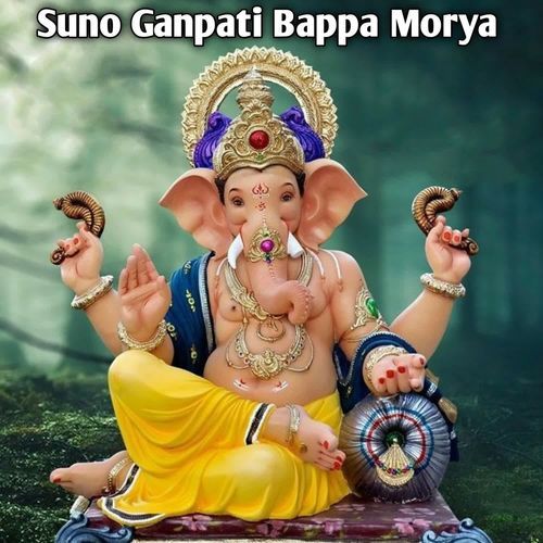 Suno Ganpati Bappa Morya