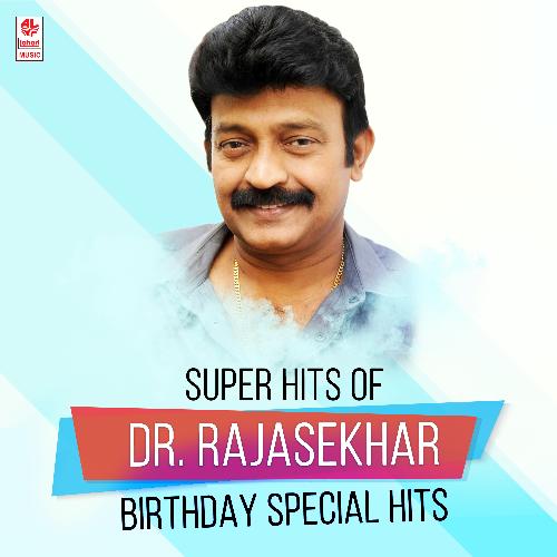 Super Hits Of Dr. Rajasekhar Birthday Special Hits