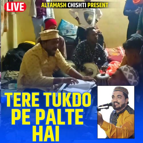 Tere Tukdo Pe Palte Hai (Live)