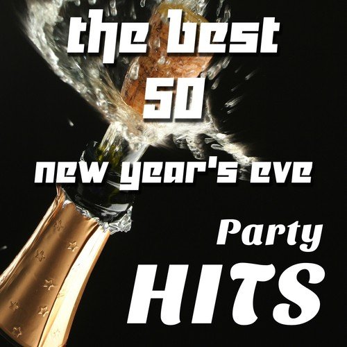 The Best 50 New Year's Eve Party Hits: Celebrate with these Soulful House Tracks the Best New Year's Eve Party