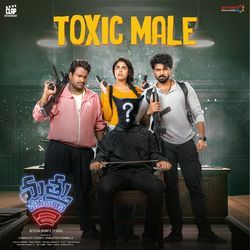 Toxic Male (From &quot;Mathu Vadalara 2&quot;)-QQ8SXCJAYno