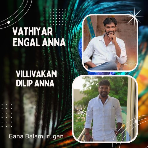 Vathiyar Engal Anna - Villivakam Dilip Anna