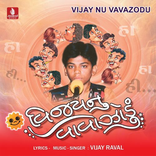 Vijay Nu Vavazodu, Pt. 1