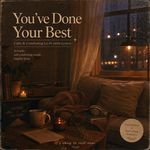You've Done Your Best