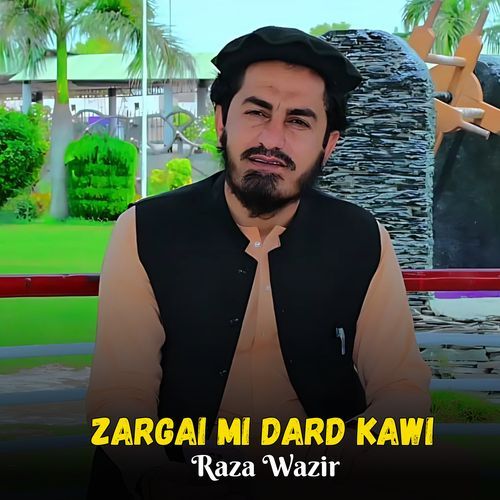 Zargai Mi Dard Kawi