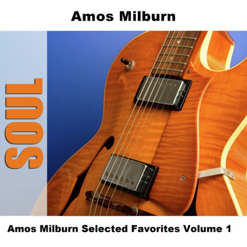 Amos Milburn Selected Favorites Volume 1