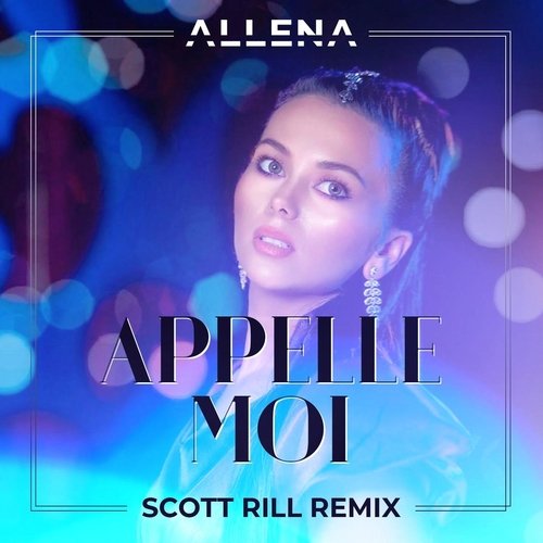 Appelle Moi (Scott Rill Remix)_poster_image