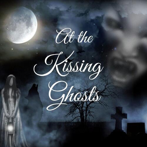 At The Kissing Ghosts