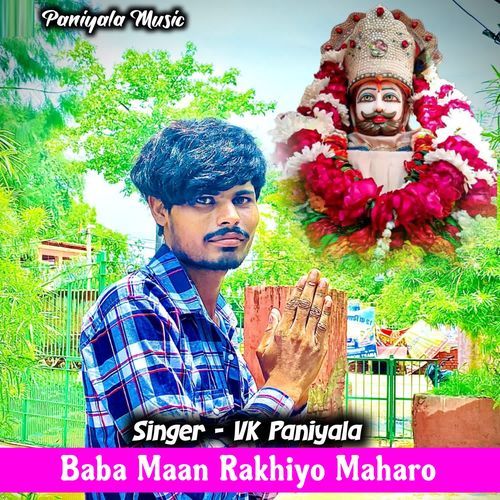 Baba Maan Rakhiyo Maharo