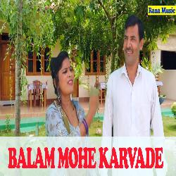 Balam Mohe Karvade-RAY8bkIdAUQ