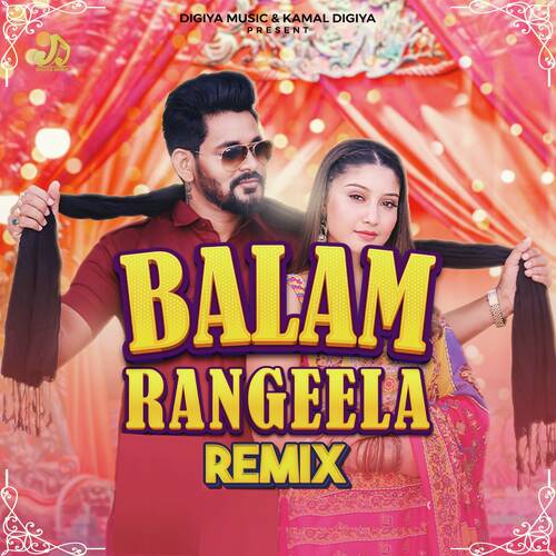 Balam Rangeela (Remix)