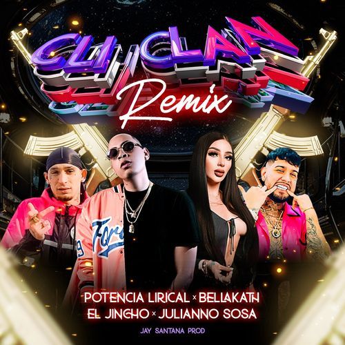 CLI CLAN (Remix) ((Remix))